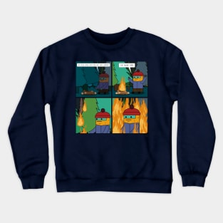 I Made Fire Crewneck Sweatshirt